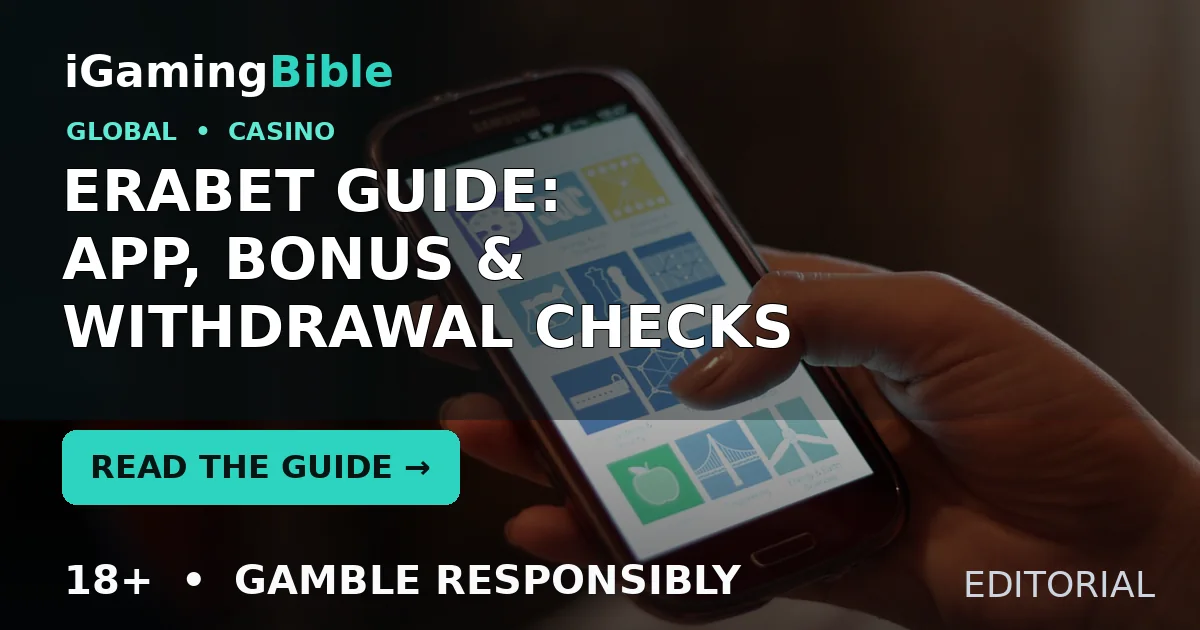 Realistic editorial featured image for the EraBet casino guide, using a smartphone photograph, an 18+ label, responsible-gambling notice and article call to action. A person using a smartphone behind the headline “ERABET GUIDE: APP, BONUS AND WITHDRAWAL CHECKS” and a Read The Guide call to action